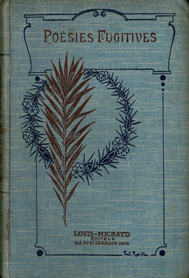 Buch mit dem Titel "Poésies Fugitives" von Louis-Michaud mit blauem Umschlag und realistischem Pflanzenillustration und fetter Schrift.
