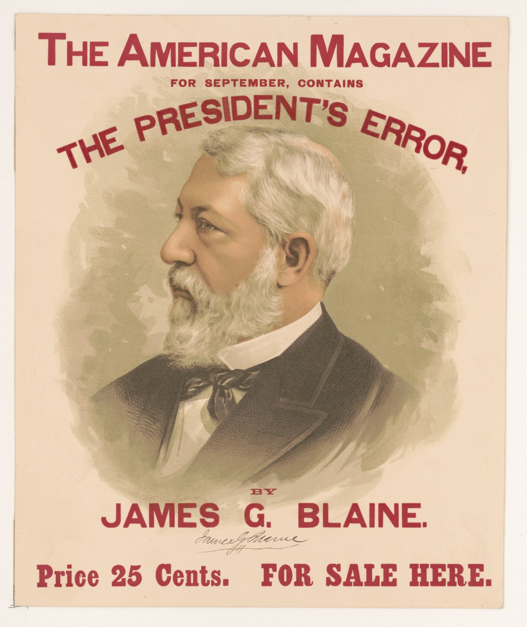 Plakat von James G. Blaine, einem US-Präsidenten im Anzug und Krawatte mit "The President's Error" darüber seinem ernsten, direkten Blick.