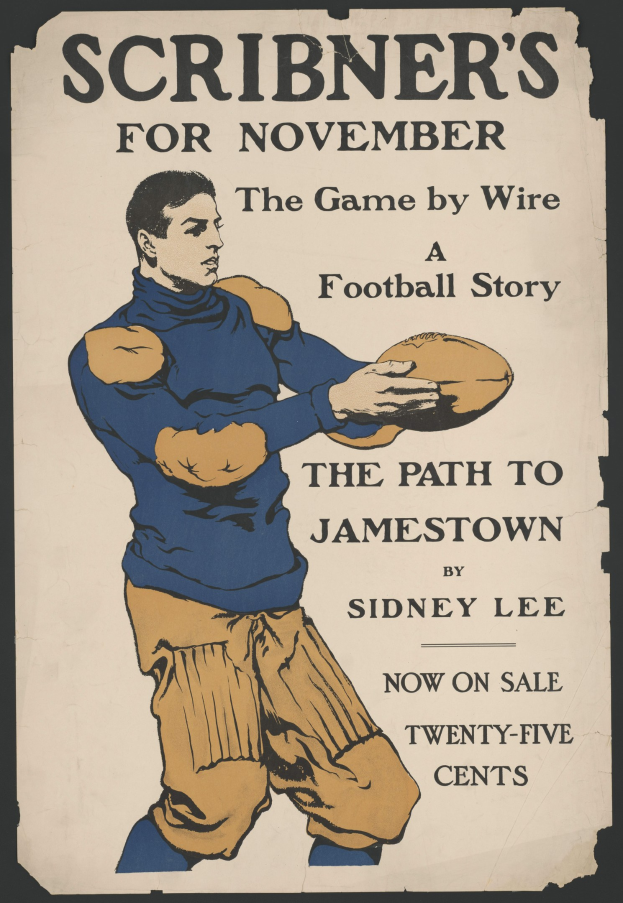 Ein Plakat, das eine Person in entschlossener Haltung zeigt, die Arme ausgestreckt und einen Football haltend, mit der Aufschrift "Scribner's for November: The Game by Wire Football Story" oben.